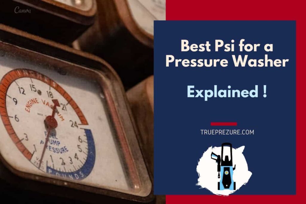 What Is Best Psi for a Pressure WasherFull Guide