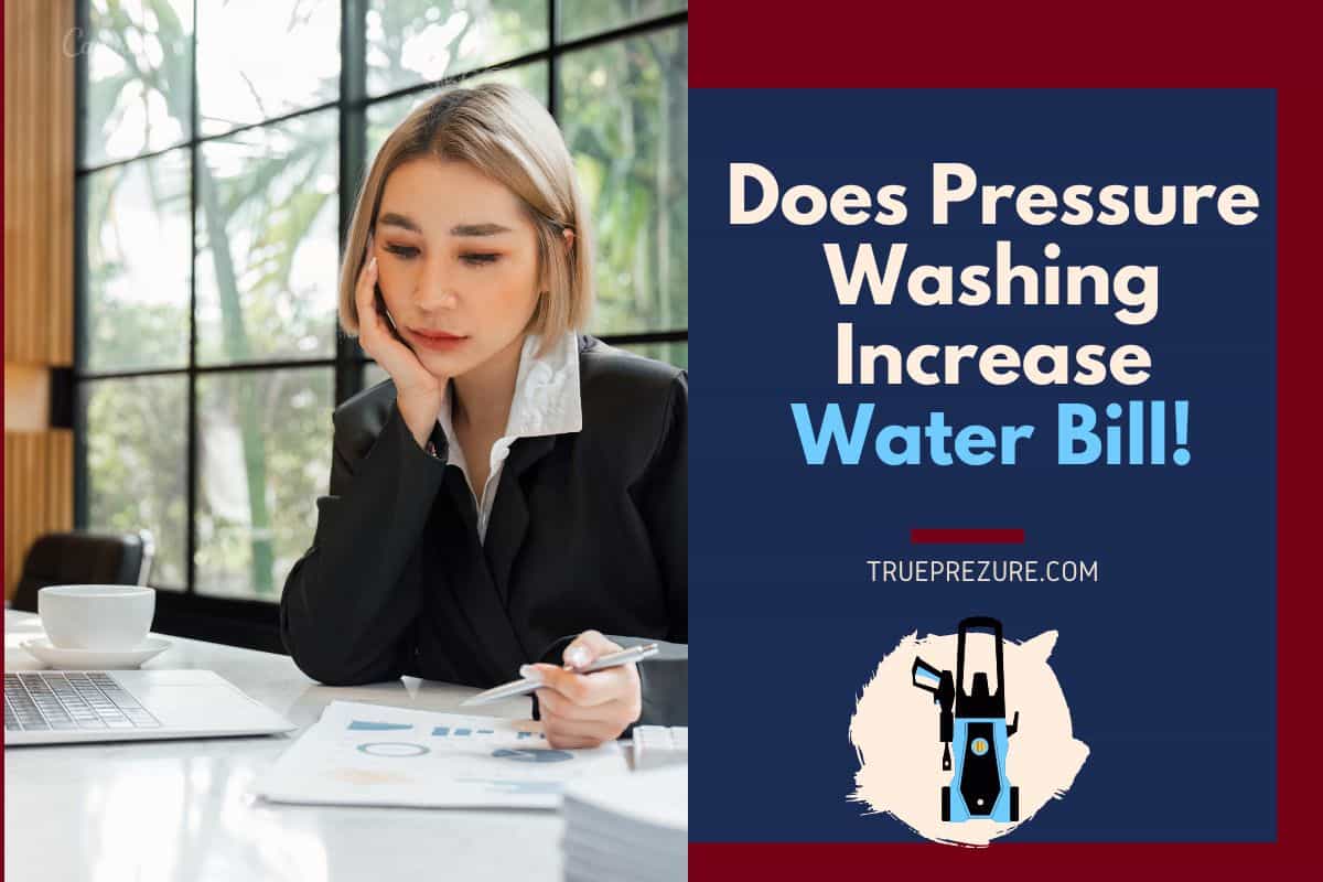 Does Pressure Washing Increase Water Bill
