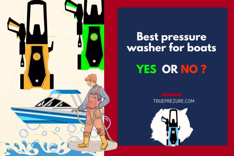 Best pressure washer for boats explore here TruePrezure