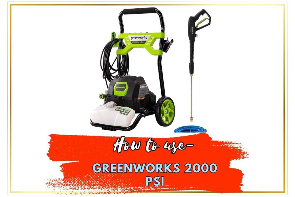 Greenworks 2000 Psi Pressure washer How to Use Soap TruePrezure